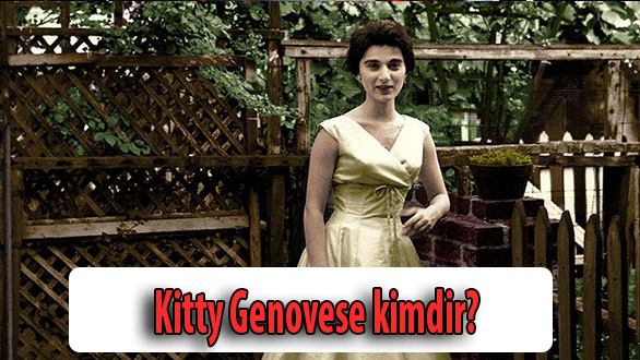 Kitty Genovese kimdir? Genovese cinayeti ve sendromu